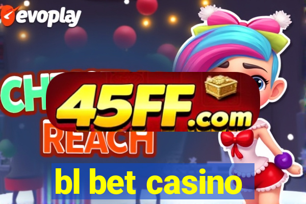 bl bet casino